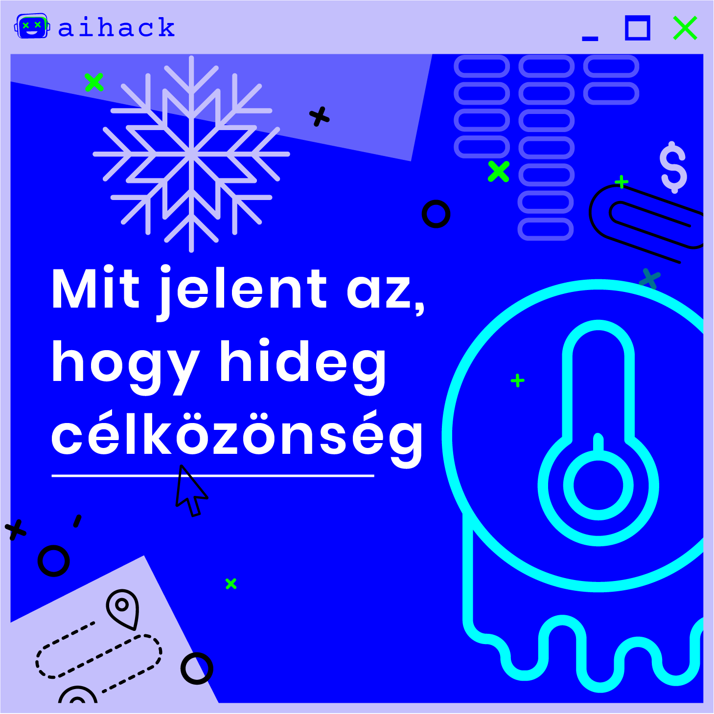 Mit jelent az, hogy hideg célközönség?